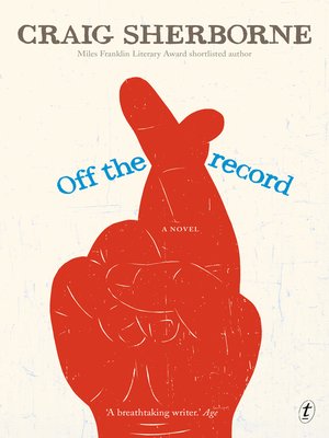 cover image of Off the Record: a Novel